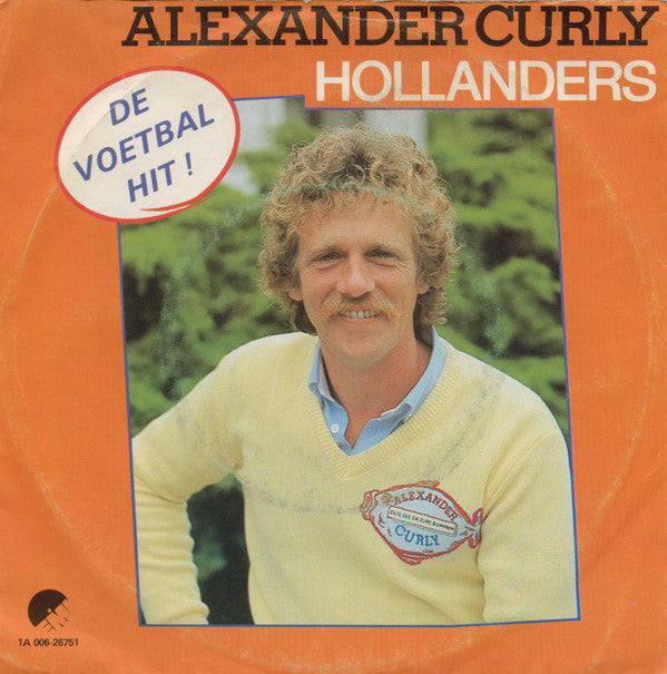 Alexander Curly : Hollanders (7",Single,45 RPM)