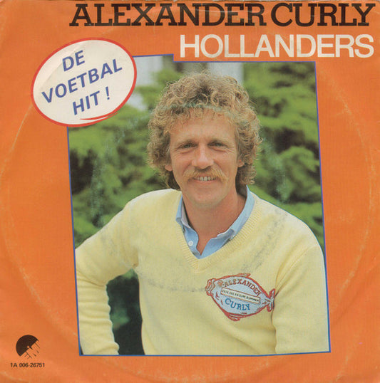Alexander Curly : Hollanders (7",Single,45 RPM)