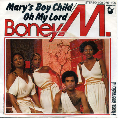 Boney M. : Mary's Boy Child / Oh My Lord (7",45 RPM)
