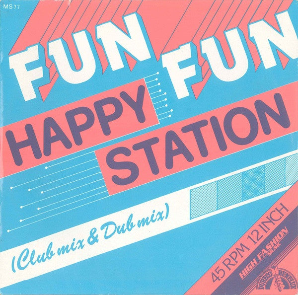 Fun Fun : Happy Station (Club Mix & Dub Mix) (12",45 RPM,Stereo)