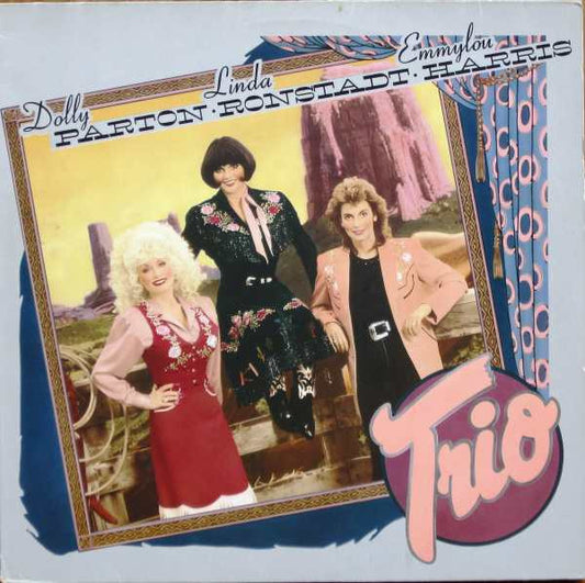 Dolly Parton, Linda Ronstadt, Emmylou Harris : Trio (LP,Album,Stereo)