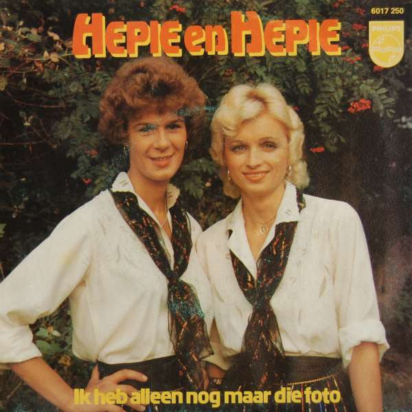 Hepie & Hepie : Ik Heb Alleen Nog Maar Die Foto (7",45 RPM,Single)