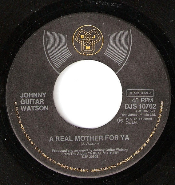 Johnny Guitar Watson : A Real Mother For Ya (7",Single,45 RPM)
