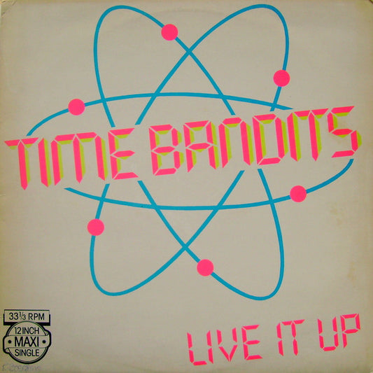 Time Bandits : Live It Up (12",Maxi-Single,33 ⅓ RPM)