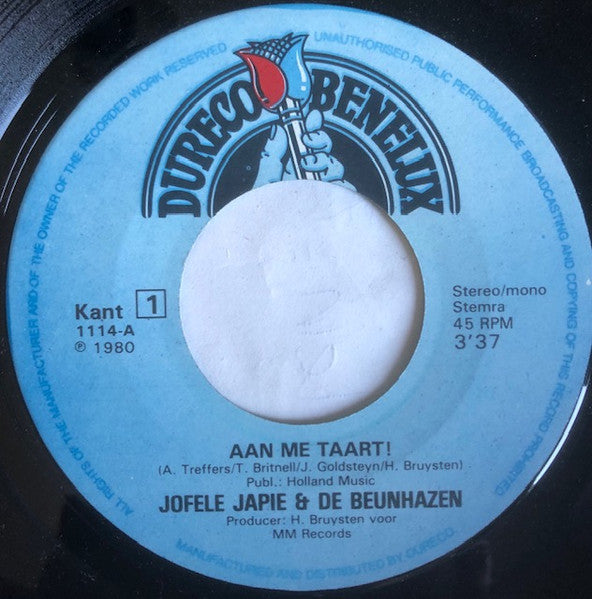 Jofele Japie & De Beunhazen : Aan Me Taart ! (7",45 RPM,Single)
