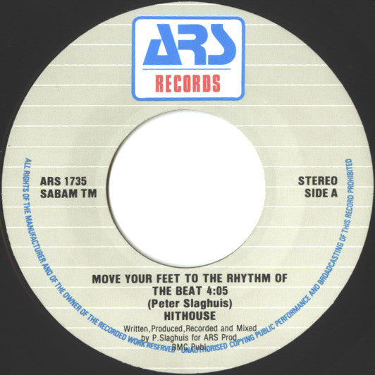Hithouse : Move Your Feet To The Rhythm Of The Beat (7",45 RPM,Single,Stereo)