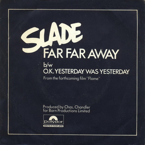 Slade : Far Far Away (7",45 RPM,Single,Stereo)