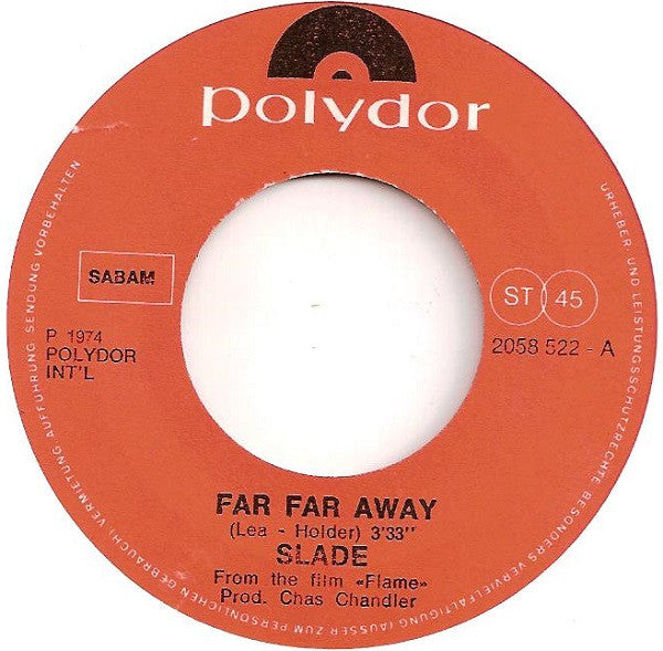 Slade : Far Far Away (7",45 RPM,Single,Stereo)
