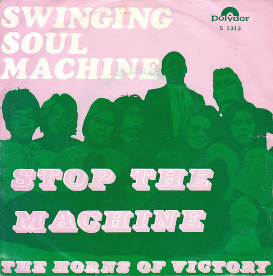 Swinging Soul Machine : Stop The Machine (7",45 RPM,Single,Mono)
