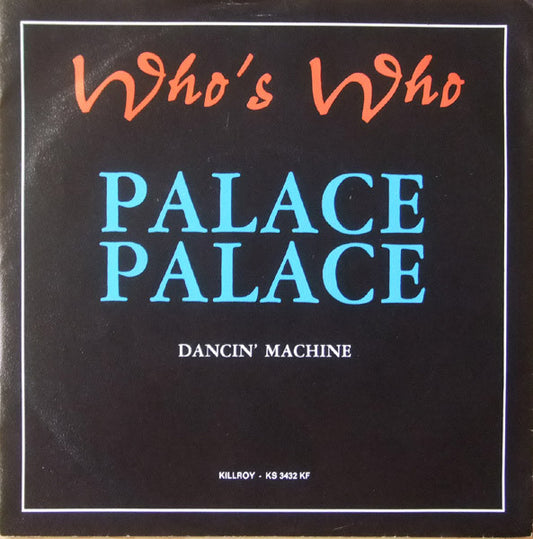 Who's Who : Palace Palace (7",Single)