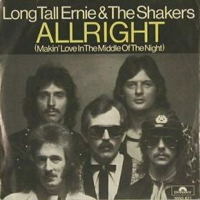 Long Tall Ernie And The Shakers : Allright (Makin' Love In The Middle Of The Night) (7",45 RPM)
