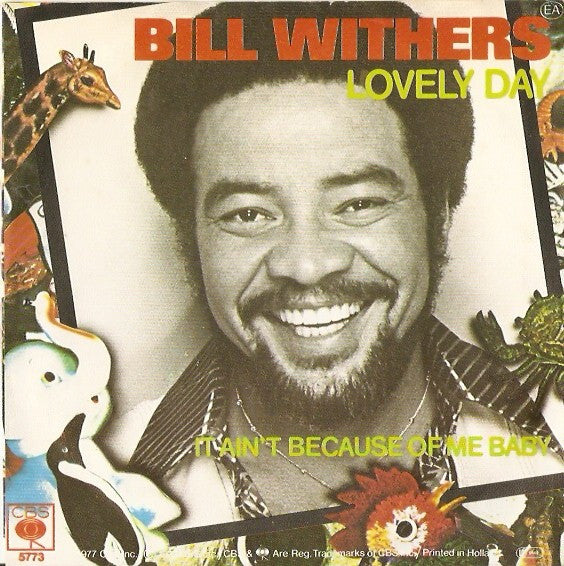 Bill Withers : Lovely Day (7",45 RPM,Single,Stereo)