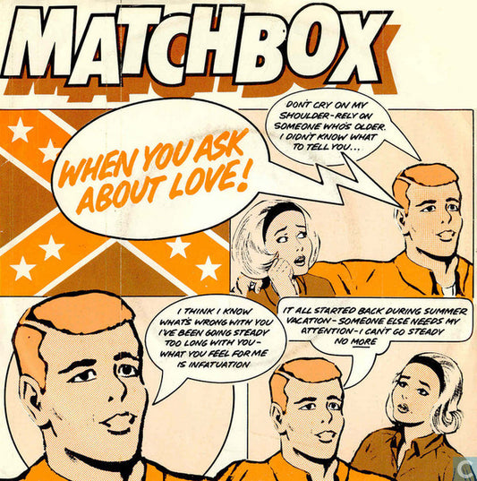Matchbox (3) : When You Ask About Love (7",45 RPM,Single,Stereo)