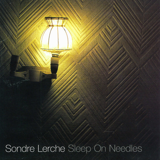 Sondre Lerche : Sleep On Needles (7",45 RPM,Single)