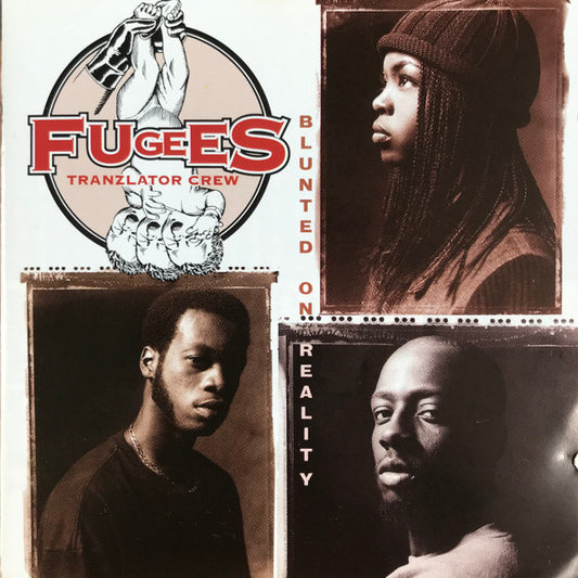Fugees : Blunted On Reality (Album)