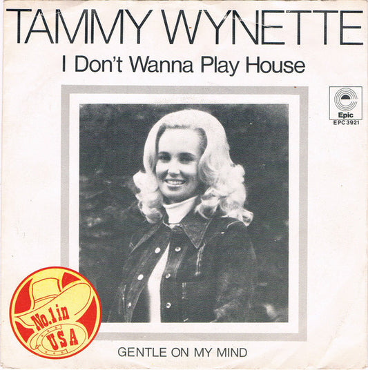 Tammy Wynette : I Don't Wanna Play House (7",45 RPM,Single)