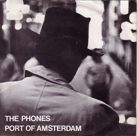 Phones (3), The : Port Of Amsterdam (7",Single)