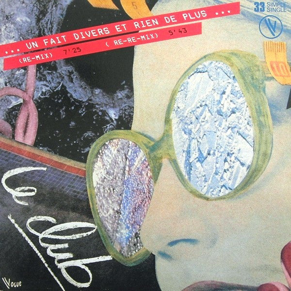 Le Club : ... Un Fait Divers Et Rien De Plus ... (12",33 ⅓ RPM,Maxi-Single,Limited Edition)