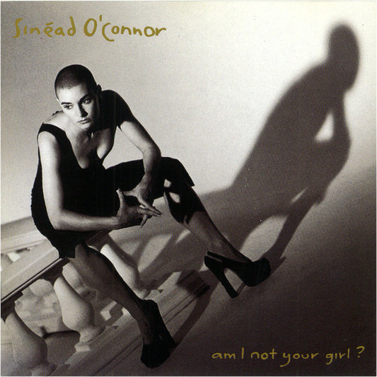 Sinéad O'Connor : Am I Not Your Girl? (Album)