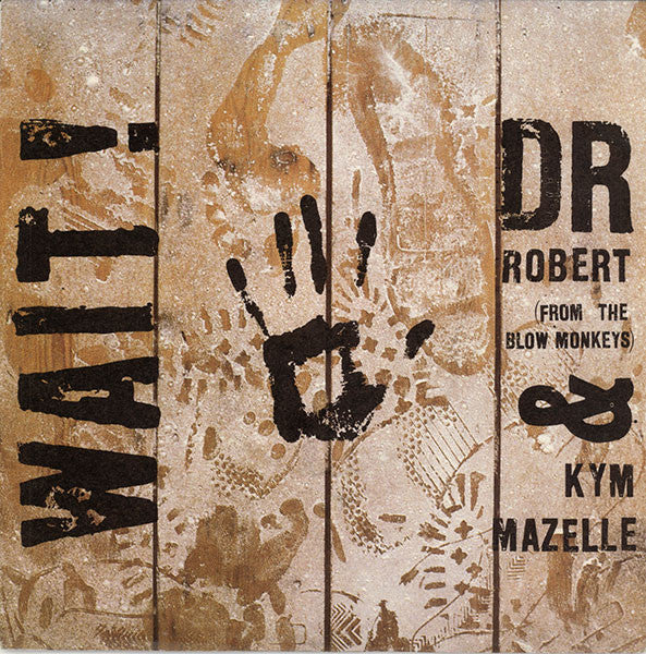 Dr. Robert & Kym Mazelle : Wait! (7",45 RPM,Single)