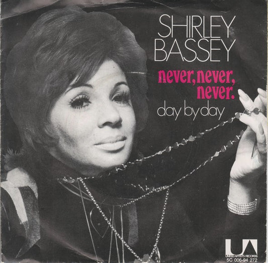 Shirley Bassey : Never, Never, Never  (7",45 RPM,Single)