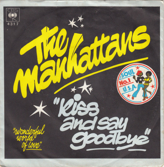 Manhattans : Kiss And Say Goodbye (7",45 RPM,Single)