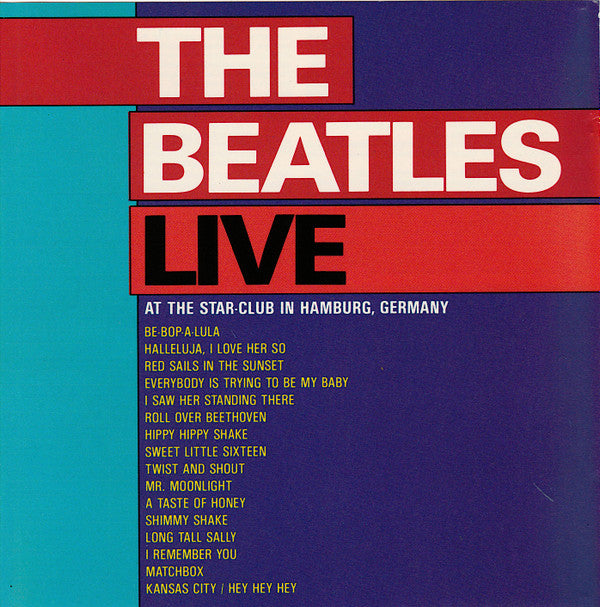 The Beatles : Live At The Star-Club In Hamburg, Germany (Stereo)