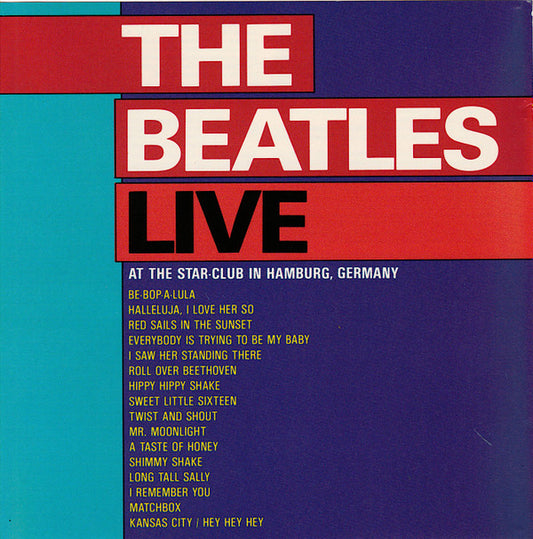 The Beatles : Live At The Star-Club In Hamburg, Germany (Stereo)