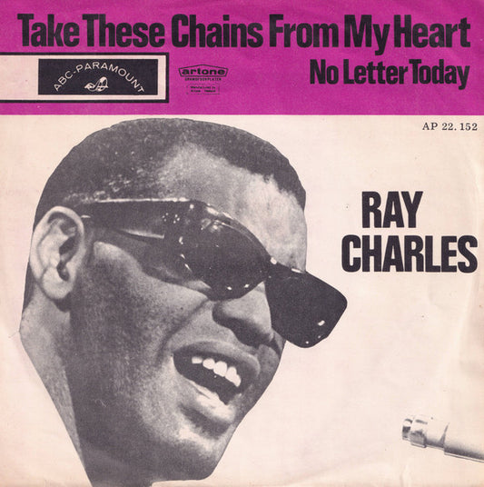Ray Charles : Take These Chains From My Heart (7",45 RPM)