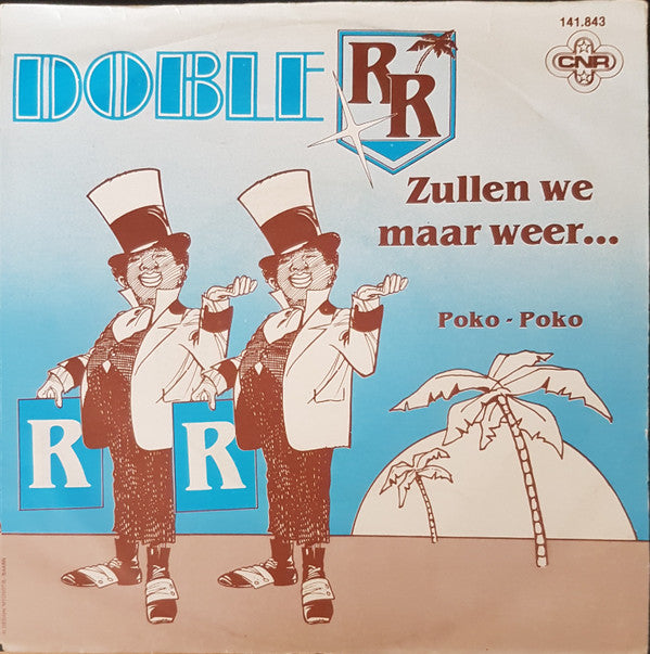 Doble R : Zullen We Maar Weer ... (7",45 RPM,Single,Stereo)
