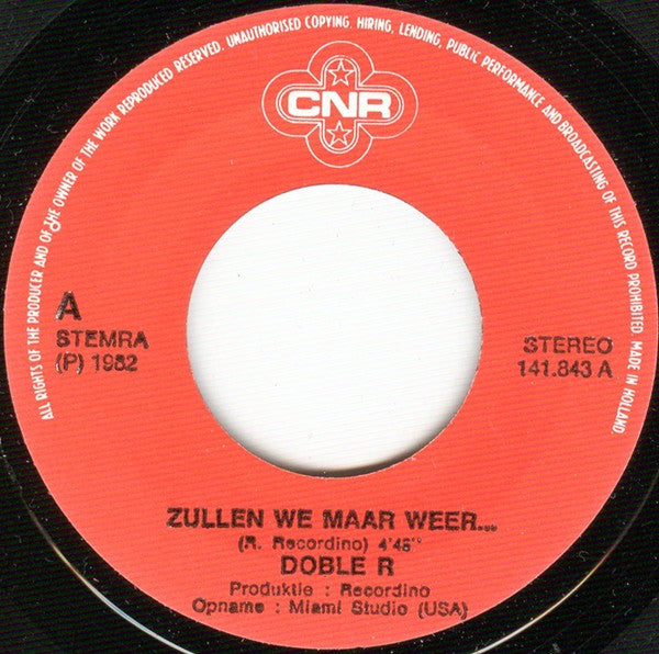 Doble R : Zullen We Maar Weer ... (7",45 RPM,Single,Stereo)
