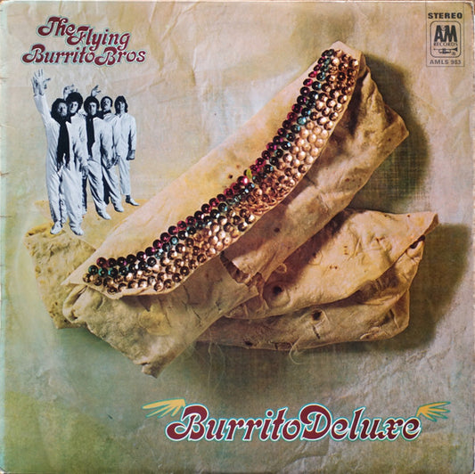 Flying Burrito Bros, The : Burrito Deluxe (LP,Album)