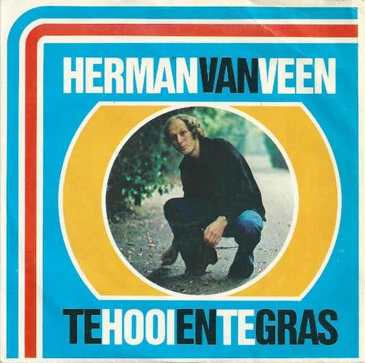 Herman van Veen : Te Hooi En Te Gras (7",Single)