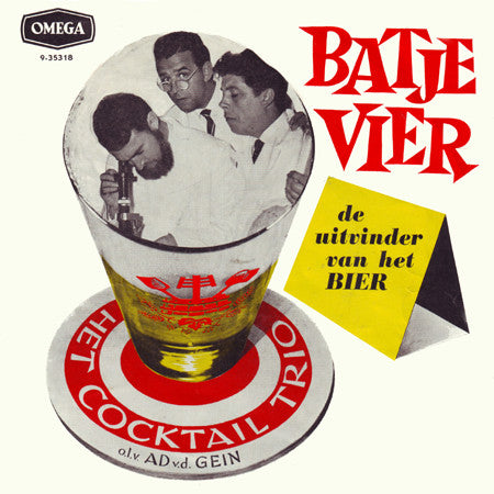 Cocktail Trio : Batje Vier (De Uitvinder Van Het Bier) (7",Single)