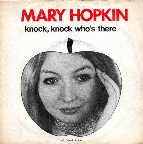 Mary Hopkin : Knock, Knock Who's There? (7",45 RPM,Single,Mono)