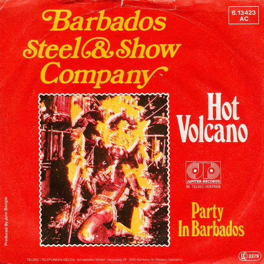 Barbados Steel & Show Company : Hot Volcano (7",Single,45 RPM)