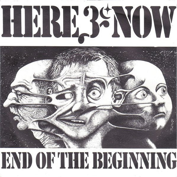 Here & Now (3) : End Of The Beginning (7",45 RPM)