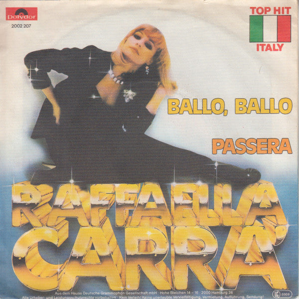 Raffaella Carrà : Ballo, Ballo / Passera (7",45 RPM,Single,Stereo)
