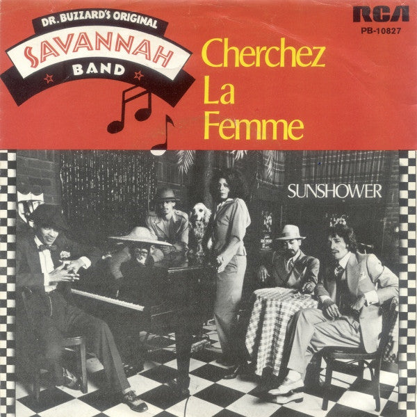 Dr. Buzzard's Original Savannah Band : Cherchez La Femme (7",45 RPM,Single,Stereo)