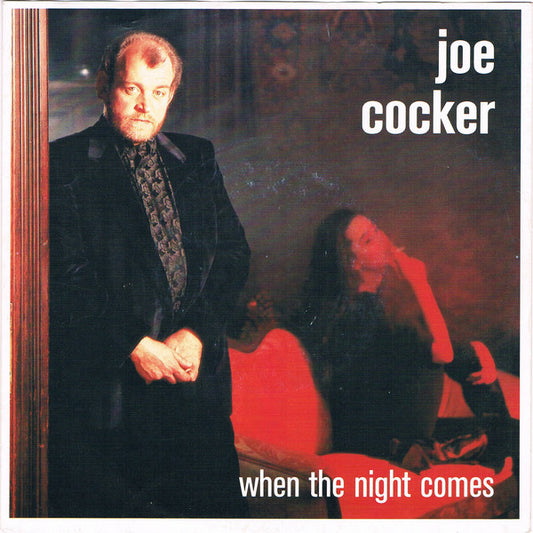 Joe Cocker : When The Night Comes (7",45 RPM,Single,Stereo)