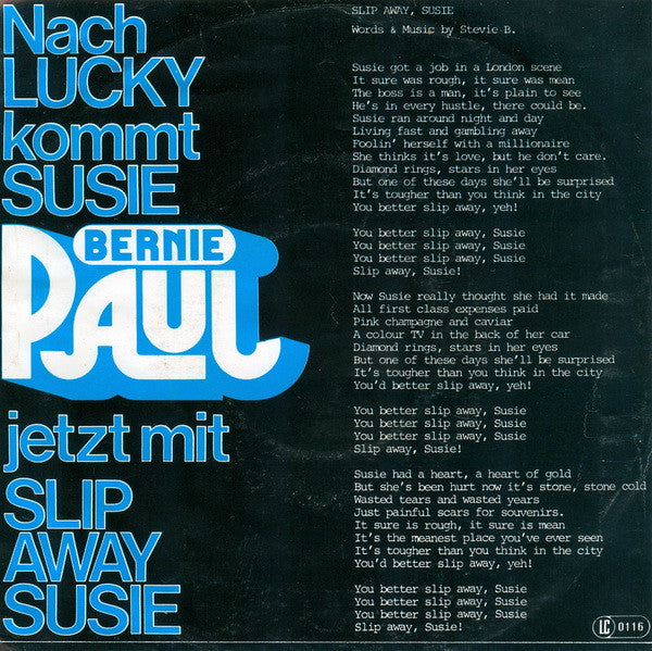 Bernie Paul : Slip Away Susie (7",Single,45 RPM)