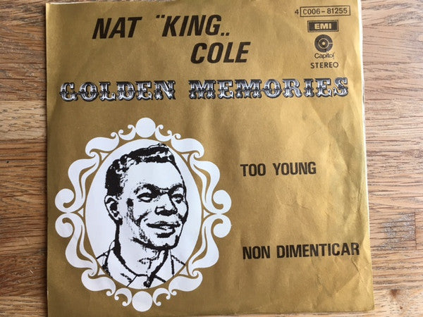 Nat King Cole : Too Young / Non Dimenticar (7",45 RPM,Stereo)