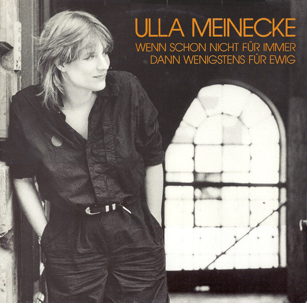 Ulla Meinecke : Wenn Schon Nicht Für Immer Dann Wenigstens Für Ewig (LP,Album)