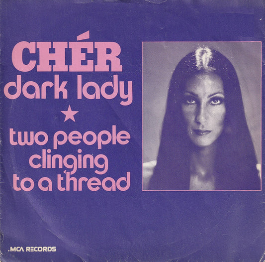Chér* : Dark Lady (7", Single, Pin)