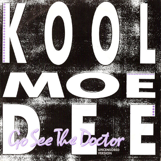 Kool Moe Dee : Go See The Doctor (7",Single)