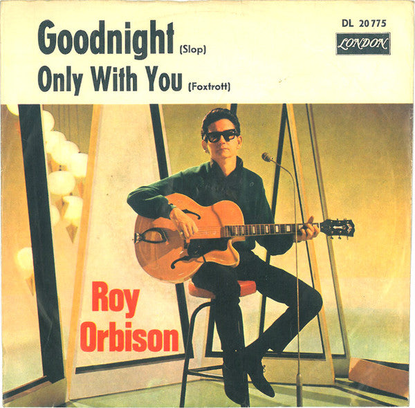 Roy Orbison : Goodnight (7",45 RPM,Single)
