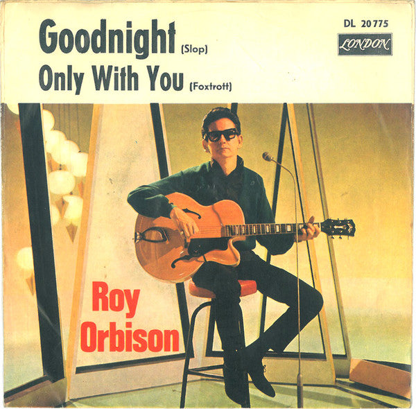 Roy Orbison : Goodnight (7",45 RPM,Single)
