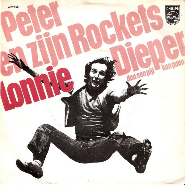 Peter Koelewijn & Zijn Rockets : Lonnie / Dieper (Dan Een Pijl Kan Gaan) (7",Single,45 RPM)