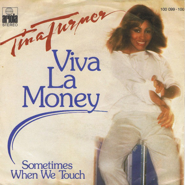 Tina Turner : Viva La Money (7",45 RPM,Single,Stereo)