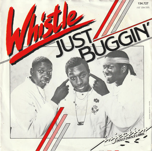 Whistle : Just Buggin' (7",45 RPM,Single)